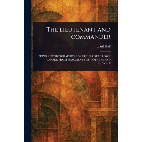 The Lieutenant and Commander, (Paperback)