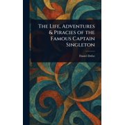 The Life, Adventures & Piracies of the Famous Captain Singleton, Hardcover