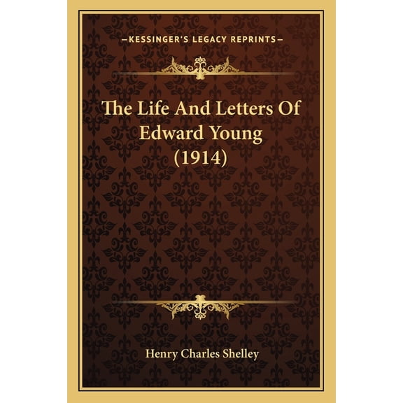 The Life And Letters Of Edward Young (1914) (Paperback)