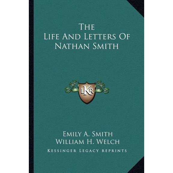 The Life And Letters Of Nathan Smith (Paperback)