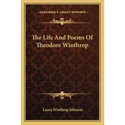 The Life And Poems Of Theodore Winthrop Paperback