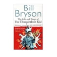 thumbnail image 1 of Pre-Owned The Life And Times Of The Thunderbolt Kid: Travels Through my Childhood, 1 of 1