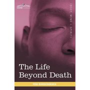 The Life Beyond Death, Hardcover