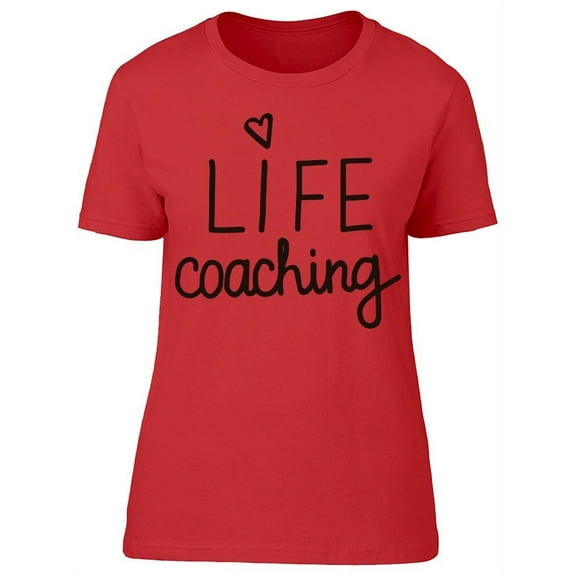 The Life Coaching T-Shirt Women -Image by Shutterstock, Female Medium