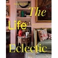 thumbnail image 1 of Pre-Owned The Life Eclectic: Highly Unique Interior Designs from Around the World (Hardcover) 1784884448 9781784884444, 1 of 1