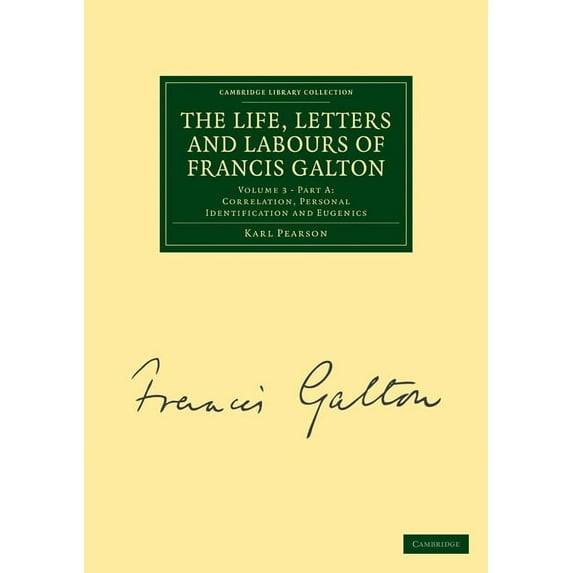 The Life, Letters and Labours of Francis Galton, (Paperback)