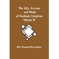 thumbnail image 1 of The Life, Letters and Work of Frederic Leighton. Volume II, (Paperback), 1 of 1