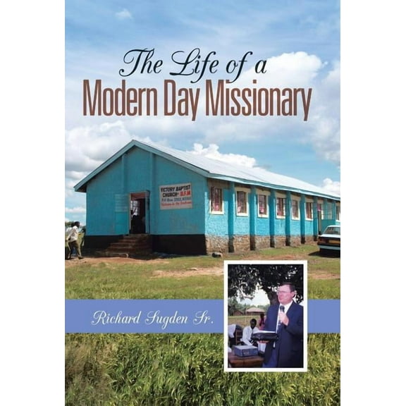 The Life Of A Modern Day Missionary