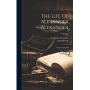 The Life Of Alexander Alexander Hardcover