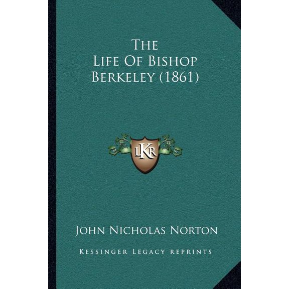 The Life Of Bishop Berkeley (1861) (Paperback)