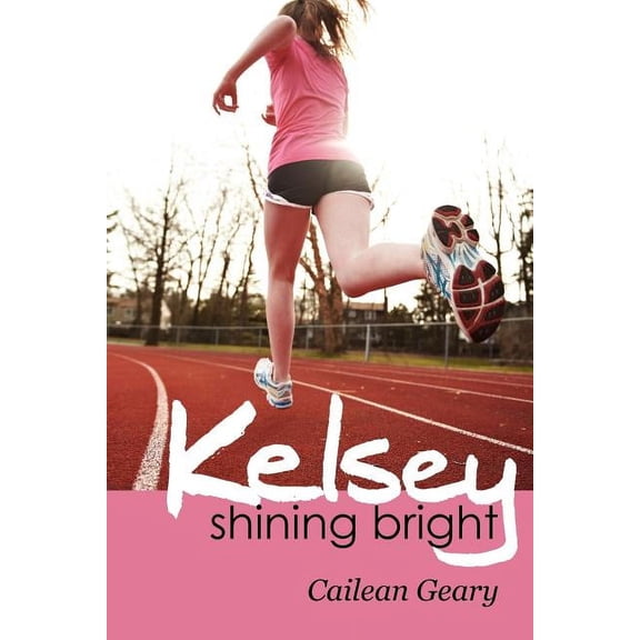 Kelsey Shining Bright, (Paperback)