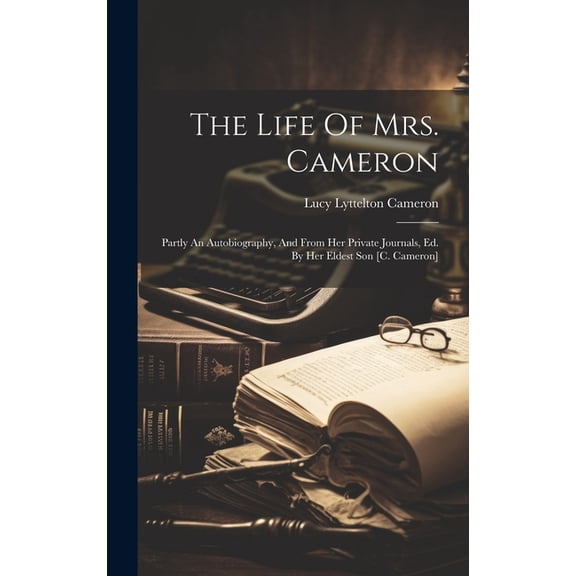 The Life Of Mrs. Cameron (Hardcover)