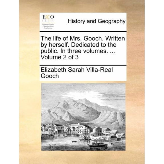 The Life Of Mrs. Gooch. Written By Herse