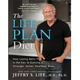 thumbnail image 1 of The Life Plan Diet : How Losing Belly Fat is the Key to Gaining a Stronger, Sexier, Healthier Body (Hardcover), 1 of 1