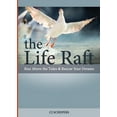 thumbnail image 1 of The Life Raft: Rise Above the Tides and Rescue Your Dreams, (Paperback), 1 of 1
