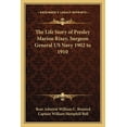 thumbnail image 1 of The Life Story of Presley Marion Rixey, Surgeon General US Navy 1902 to 1910 (Paperback), 1 of 1
