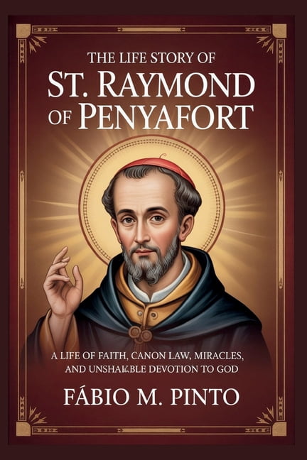 The Life Story of St. Raymond of Penyafort, (Paperback)