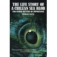 thumbnail image 1 of The Life Story of a Chilean Blob and Other Matters of Importance, (Paperback), 1 of 1