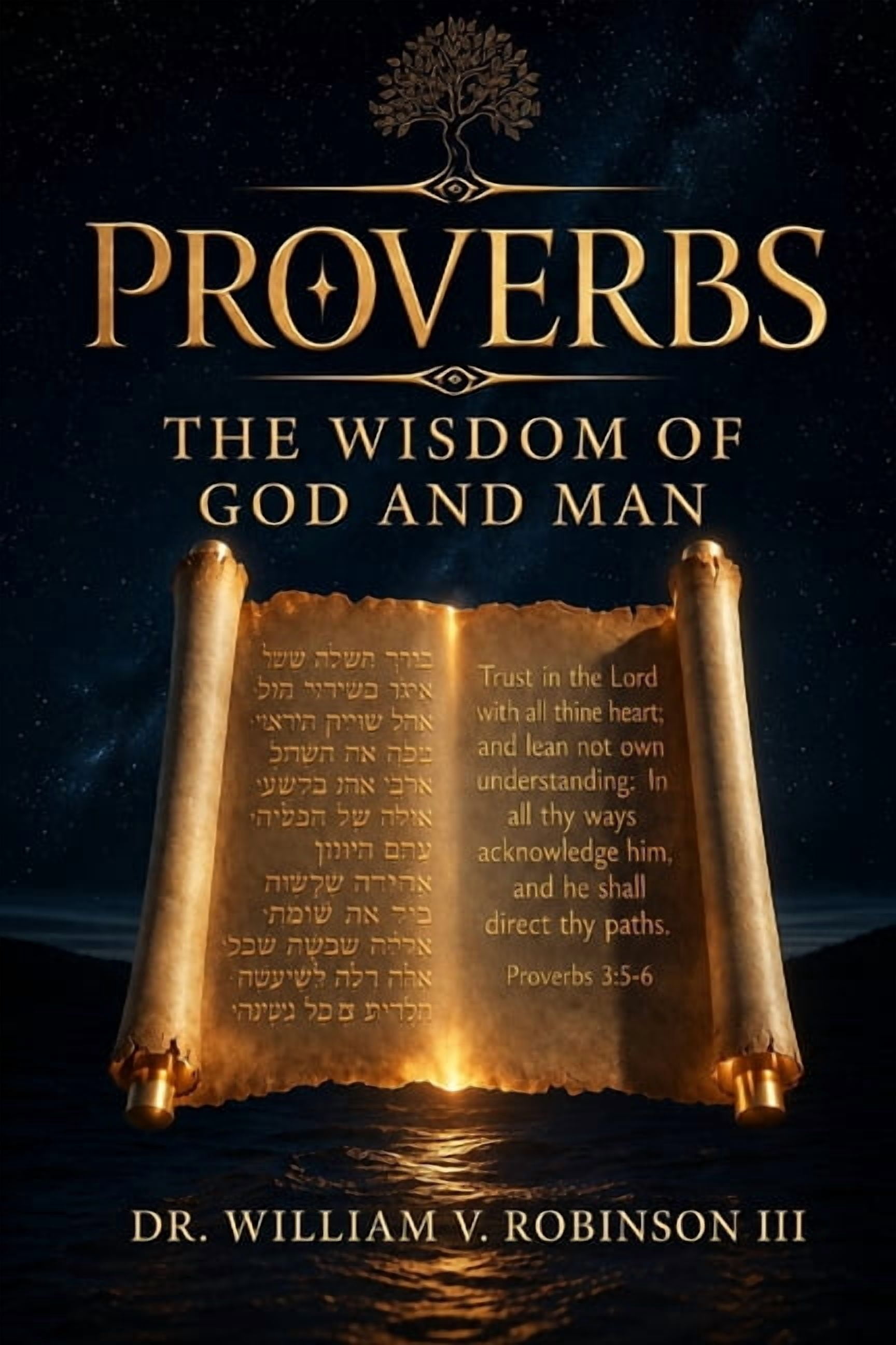 The Life That Follows Proverbs: The Wisdom of God and Man, Book 9, (Paperback)