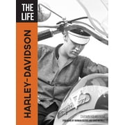 The Life The Life Harley-Davidson Hardcover