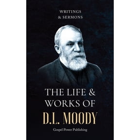 The Life & Works Of D.L. Moody Vol. II, (Hardcover)