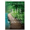 thumbnail image 1 of The Life You've Always Wanted Bible Study Participant's Guide: Spiritual Disciplines for Ordinary People, (Paperback), 1 of 2