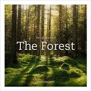 The Life & Love of the Forest Photographs, Hardcover