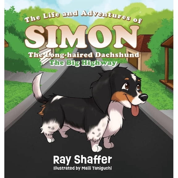 The Life and Adventures Of SIMON, The Long-haired Dachshund: The Big Highway, (Hardcover)