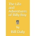 thumbnail image 1 of The Life and Adventures of Billy Boy (Paperback), 1 of 1