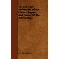 thumbnail image 1 of The Life and Adventures of Nat Foster - Trapper and Hunter of the Adirondacks (Paperback), 1 of 1