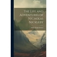 thumbnail image 1 of The Life and Adventures of Nicholas Nickleby (Hardcover), 1 of 1