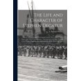 thumbnail image 1 of The Life and Character of Stephen Decatur; Late Commodore and Post-captain in the Navy of the United States, and Navy-Commissioner (Paperback), 1 of 1
