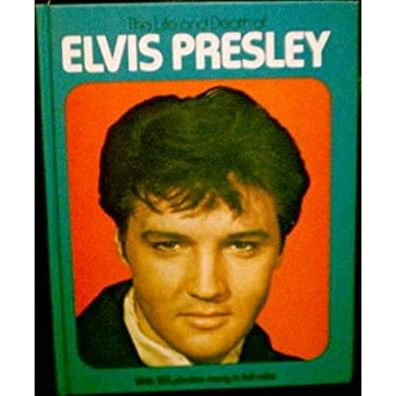 Pre-Owned The Life and Death of Elvis Presley (Hardcover) 0517246708 9780517246702