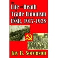 thumbnail image 1 of The Life and Death of Trade Unionism in the USSR, 1917-1928, (Paperback), 1 of 1
