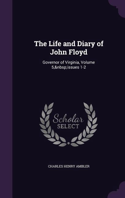 The Life and Diary of John Floyd (Hardcover)