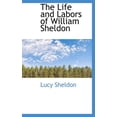 thumbnail image 1 of The Life and Labors of William Sheldon (Hardcover), 1 of 1