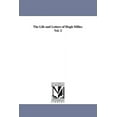 thumbnail image 1 of The Life and Letters of Hugh Miller. Vol. 2, (Paperback), 1 of 1