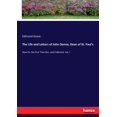 thumbnail image 1 of The Life and Letters of John Donne, Dean of St. Paul's: Now for the First Time Rev. and Collected: Vol. I, (Paperback), 1 of 1