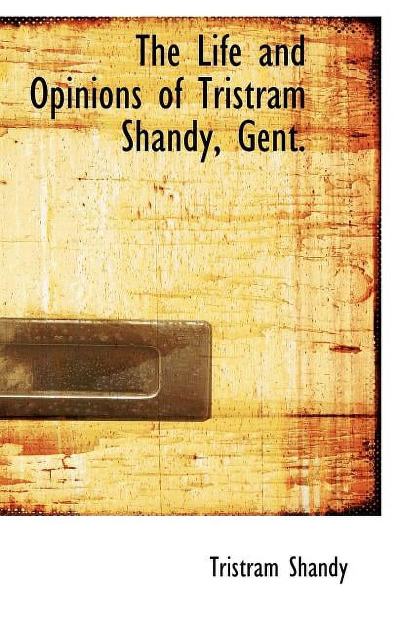The Life and Opinions of Tristram Shandy, Gent. Hardcover