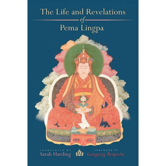 The Life and Revelations of Pema Lingpa (Paperback)