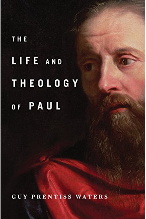 The Life and Theology of Paul (Hardcover)