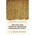thumbnail image 1 of The Life and Times of Akhnaton Pharaoh of Egypt, (Paperback), 1 of 1