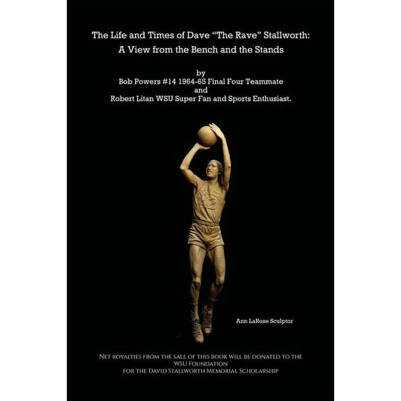 The Life and Times of Dave "The Rave" Stallworth: A View from the Bench and Stands, (Paperback)