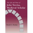 thumbnail image 1 of The Life and Times of John Trevisa, Medieval Scholar, (Hardcover), 1 of 1