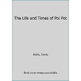 thumbnail image 1 of Pre-Owned The Life and Times of Pol Pot (Hardcover) 0752517775 9780752517773, 1 of 1