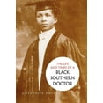 thumbnail image 1 of The Life and Times of a Black Southern Doctor (Hardcover), 1 of 1