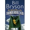 thumbnail image 1 of Pre-Owned The Life and Times of the Thunderbolt Kid (Hardcover) 0385608268 9780385608268, 1 of 1