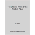 thumbnail image 1 of Pre-Owned The Life and Times of the Western Movie (Hardcover) 0831755458 9780831755454, 1 of 1