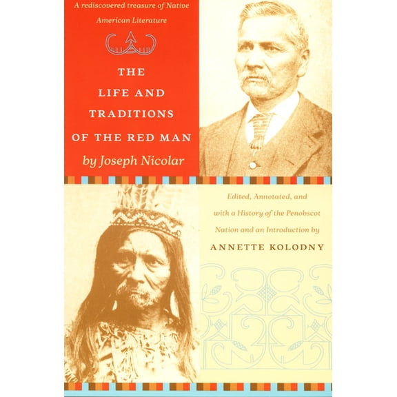 The Life and Traditions of the Red Man: A Rediscovered Treasure of Native American Literature, (Paperback)