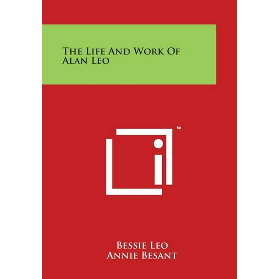 The Life and Work of Alan Leo